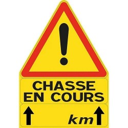 Panneau de signalisation "chasse en cours" 100cm x 70cm