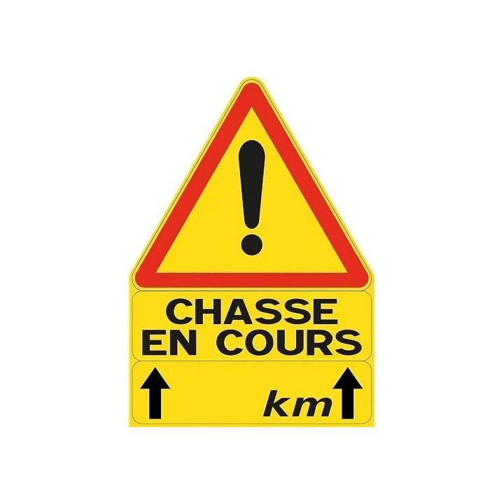 Panneau de signalisation "chasse en cours" 100cm x 70cm
