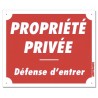 Panneau "Prop. Privée Déf. d'entrer" akylux - 30x25cm