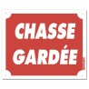 Panneau "Chasse Gardée" akylux - 30x25cm
