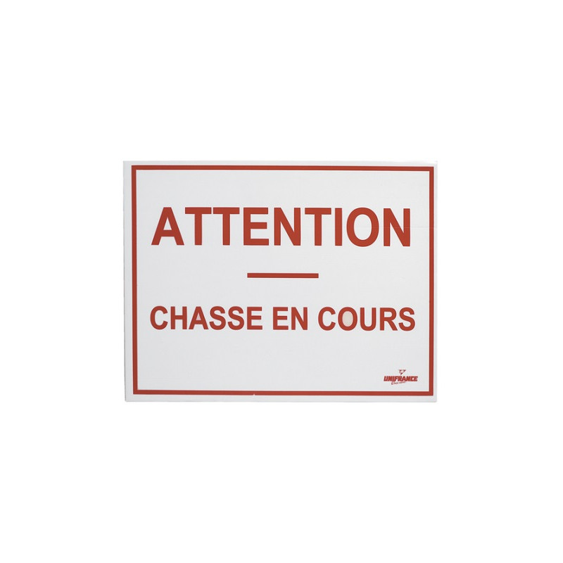 Panneau "Attention Chasse en Cours" - 80x60cm
