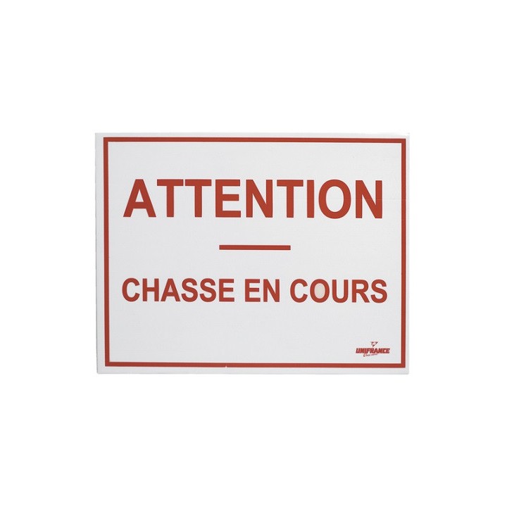 Panneau "Attention Chasse en Cours" - 80x60cm