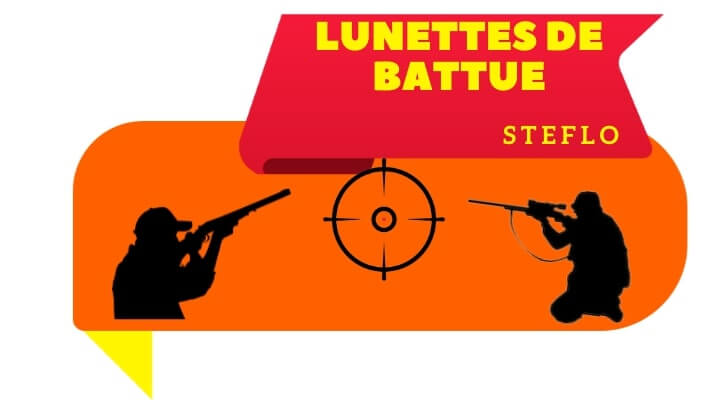 Lunette de battue boutique et guide steflo