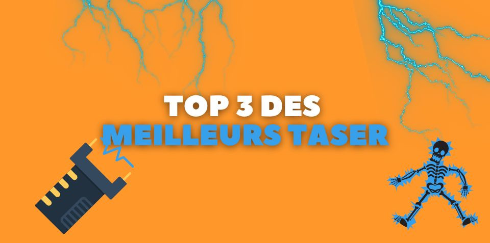Quels sont les Meilleurs tasers